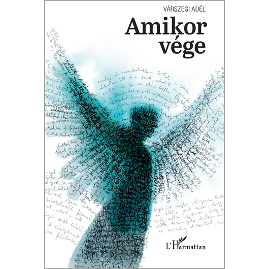 Várszegi Adél: Amikor vége