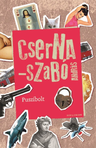 Cserna-Szabó András: Puszibolt