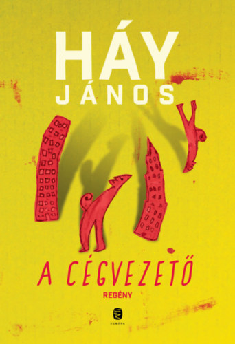 Háy János: A cégvezető