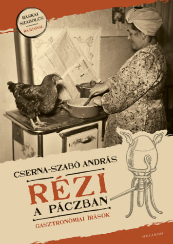 Cserna-Szabó A ndrás: Rézi a páczban