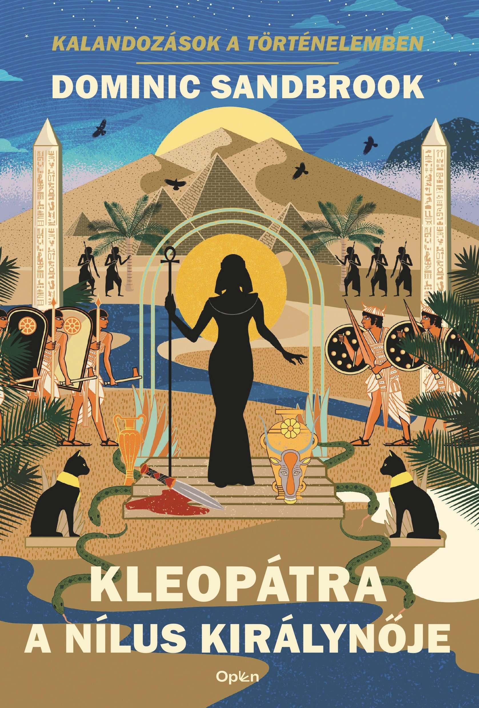 Sandbrook, Dominic: Kleopátra, a Nílus királynője