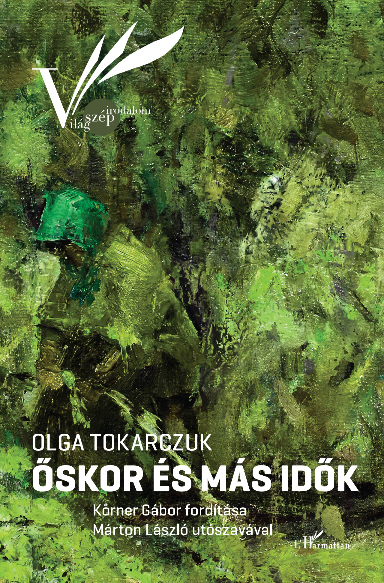 Tokarczuk, Olga: Őskor és más idők