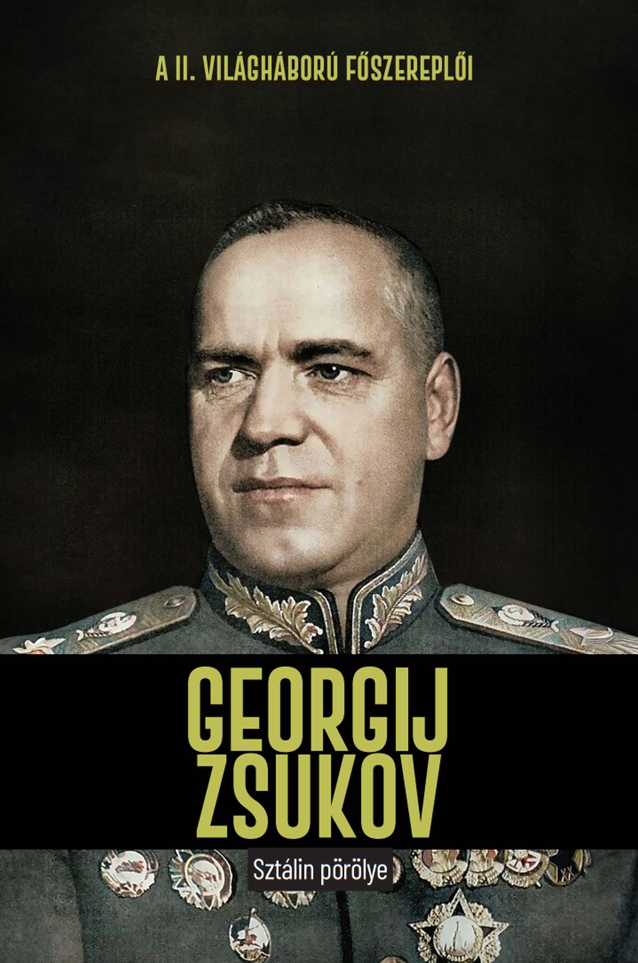 Solé, Jordi: Georgij Zsukov – Sztálin pörölye