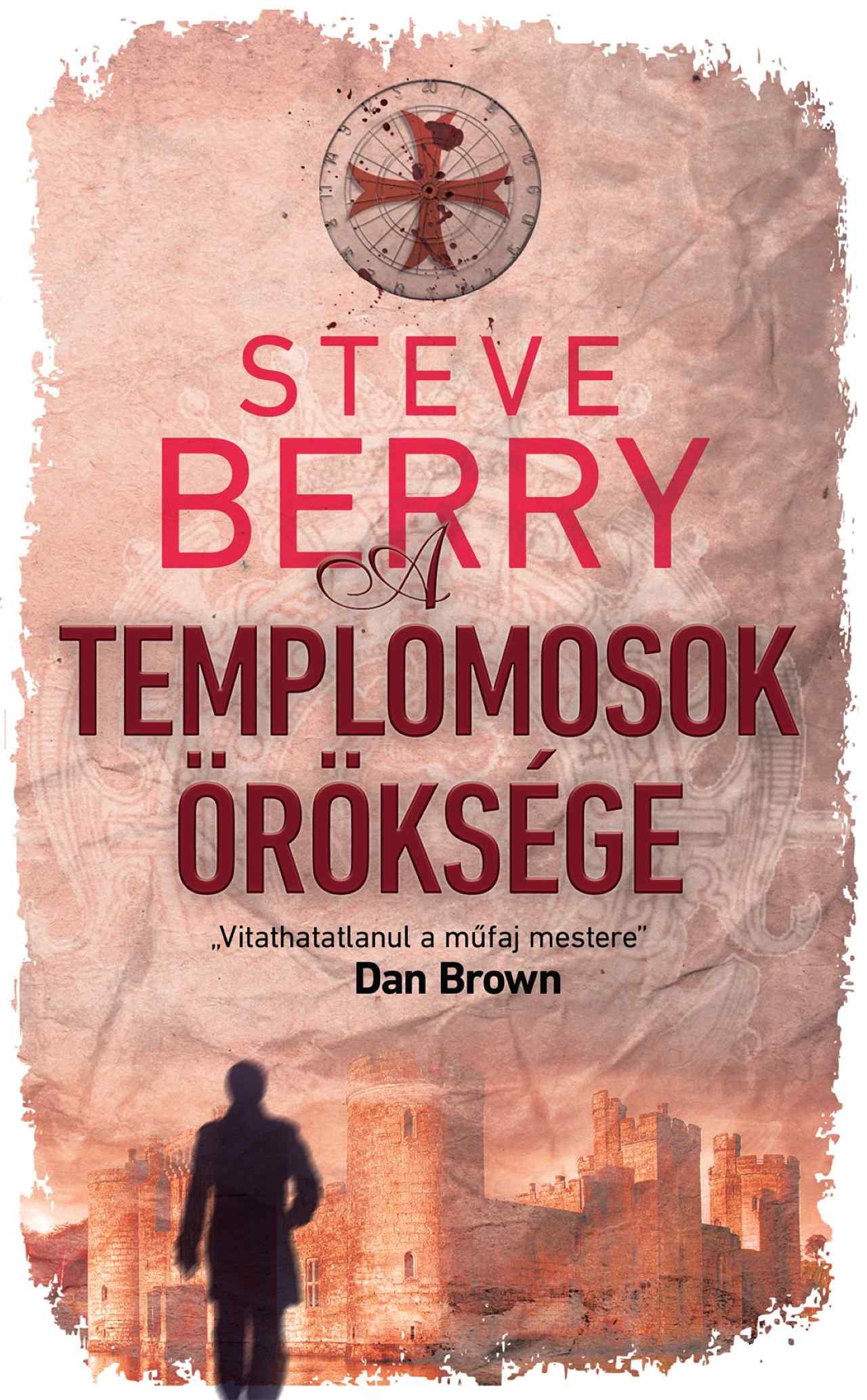 Steve Berry: A templomosok öröksége