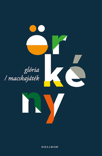 Örkény István: Glória + Macskajáték