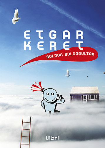 Etgar Keret: Boldog boldogultak