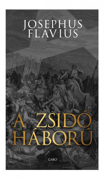 Josephus Flavius: A zsidó háború