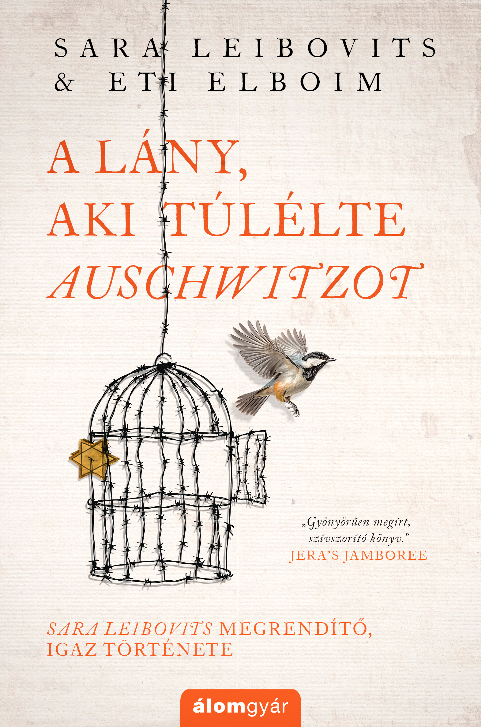 több szerző: A lány, aki túlélte Auschwitzot