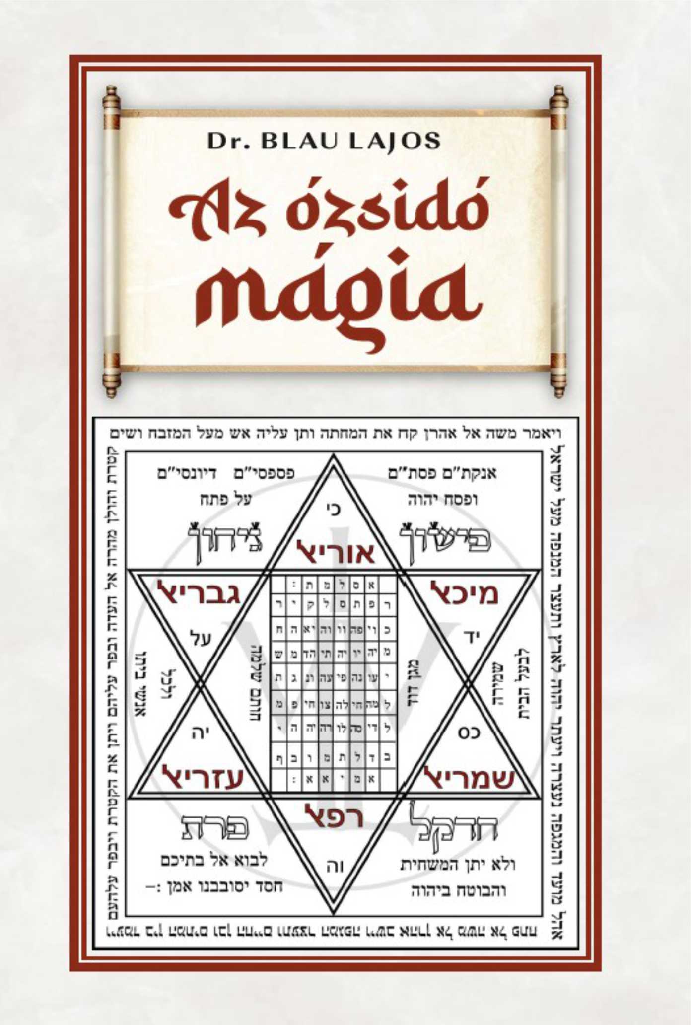 Dr. Blau Lajos: Az ózsidó mágia