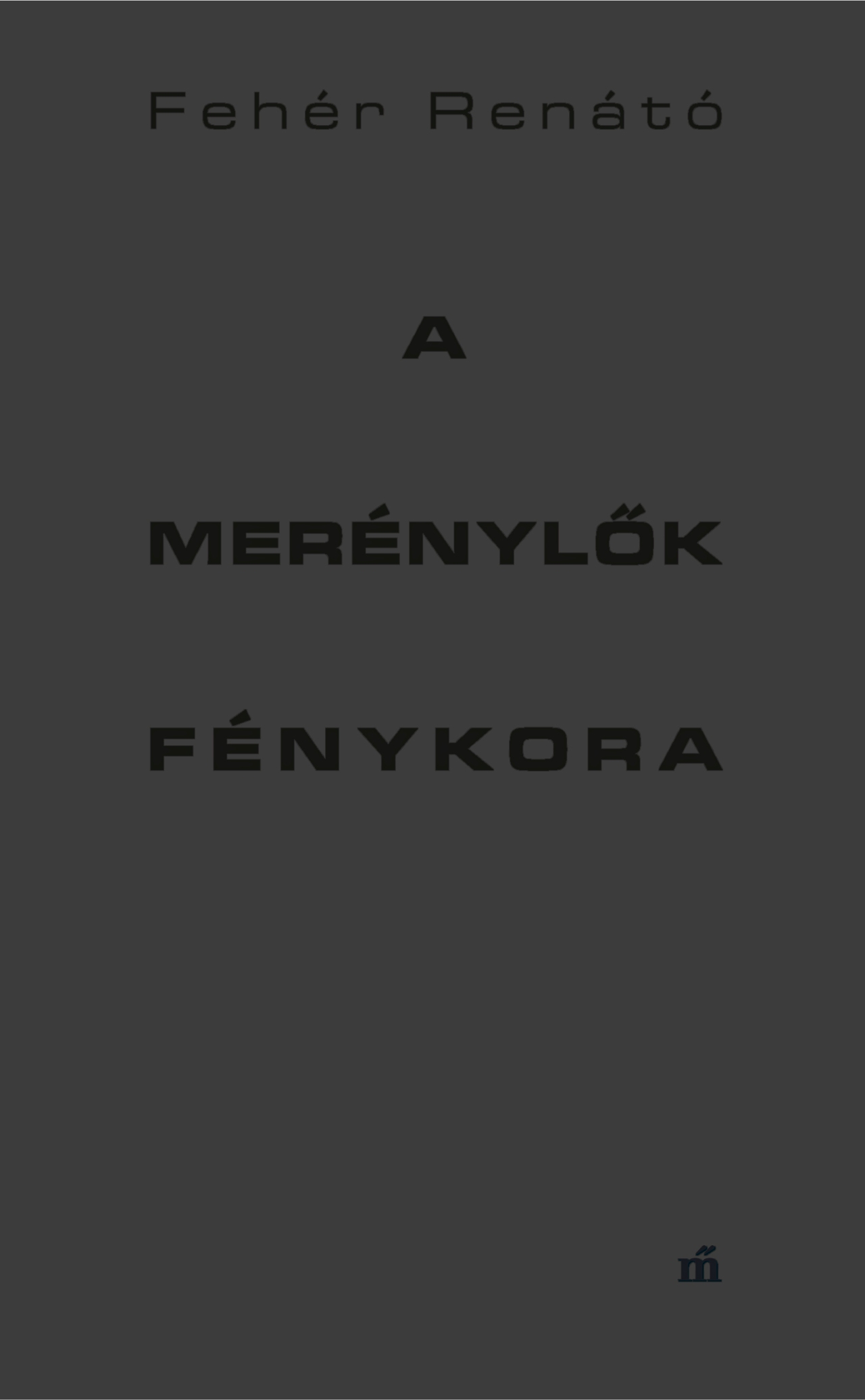 Fehér Renátó: A Merénylők fénykora