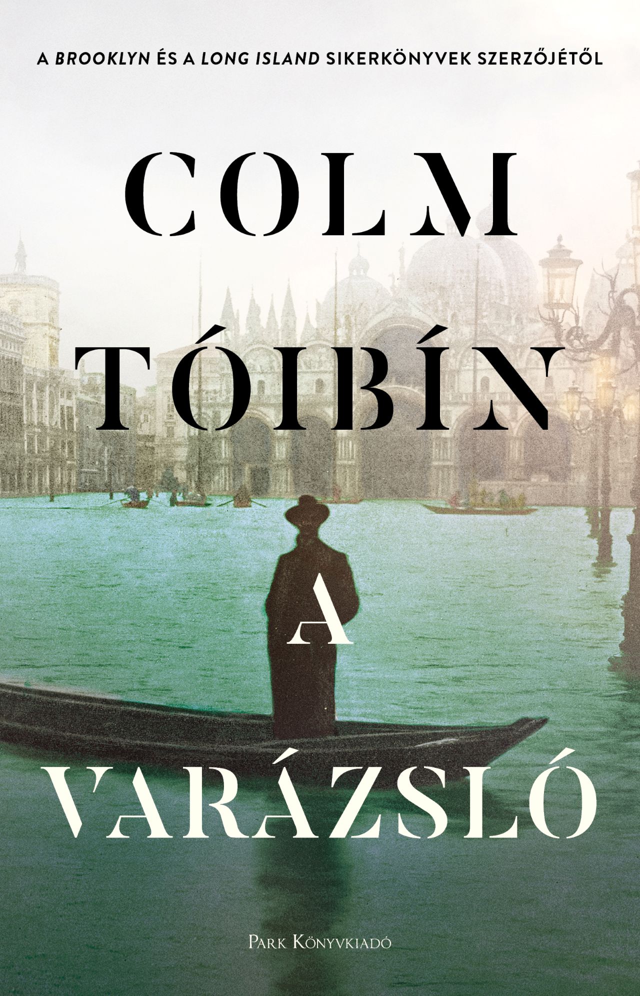 Colm Tóibín: A Varázsló