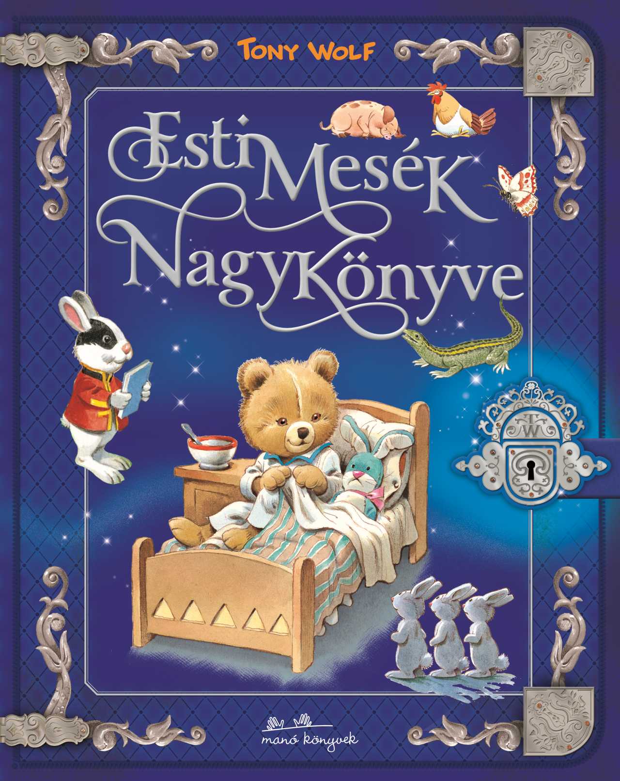 Tony Wolf: Esti mesék nagykönyve