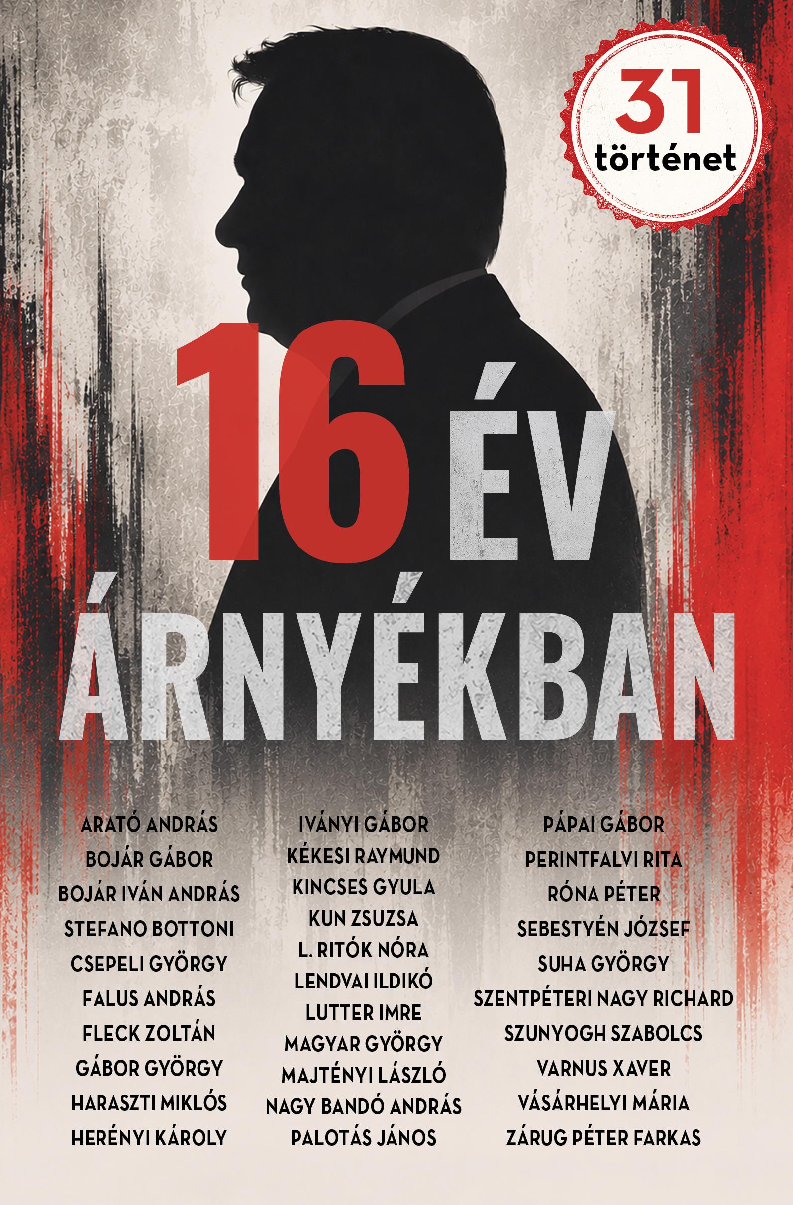 Több szerző: 16 év árnyékban – 31 történet