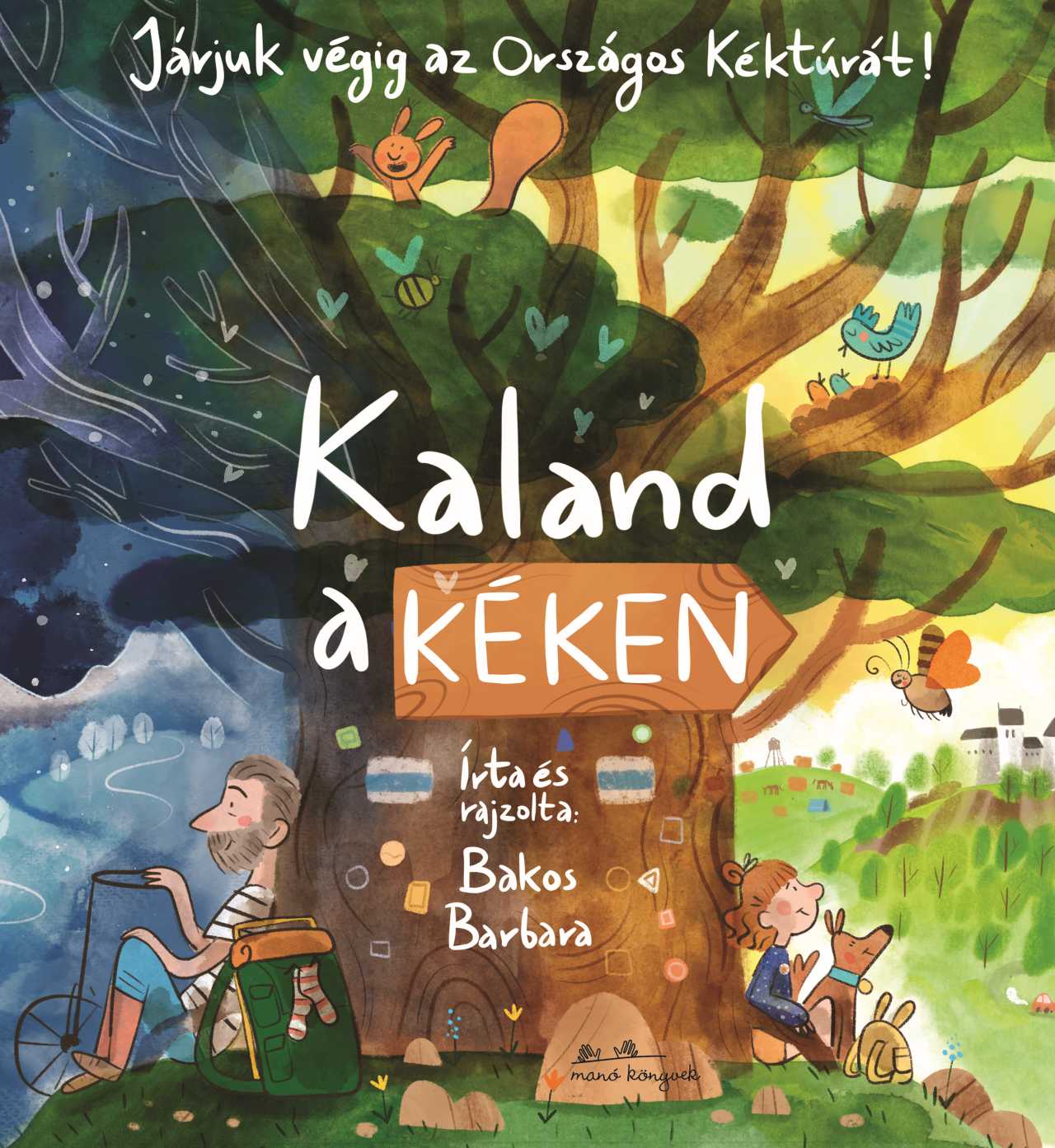 Bakos Barbara: Kaland a kéken