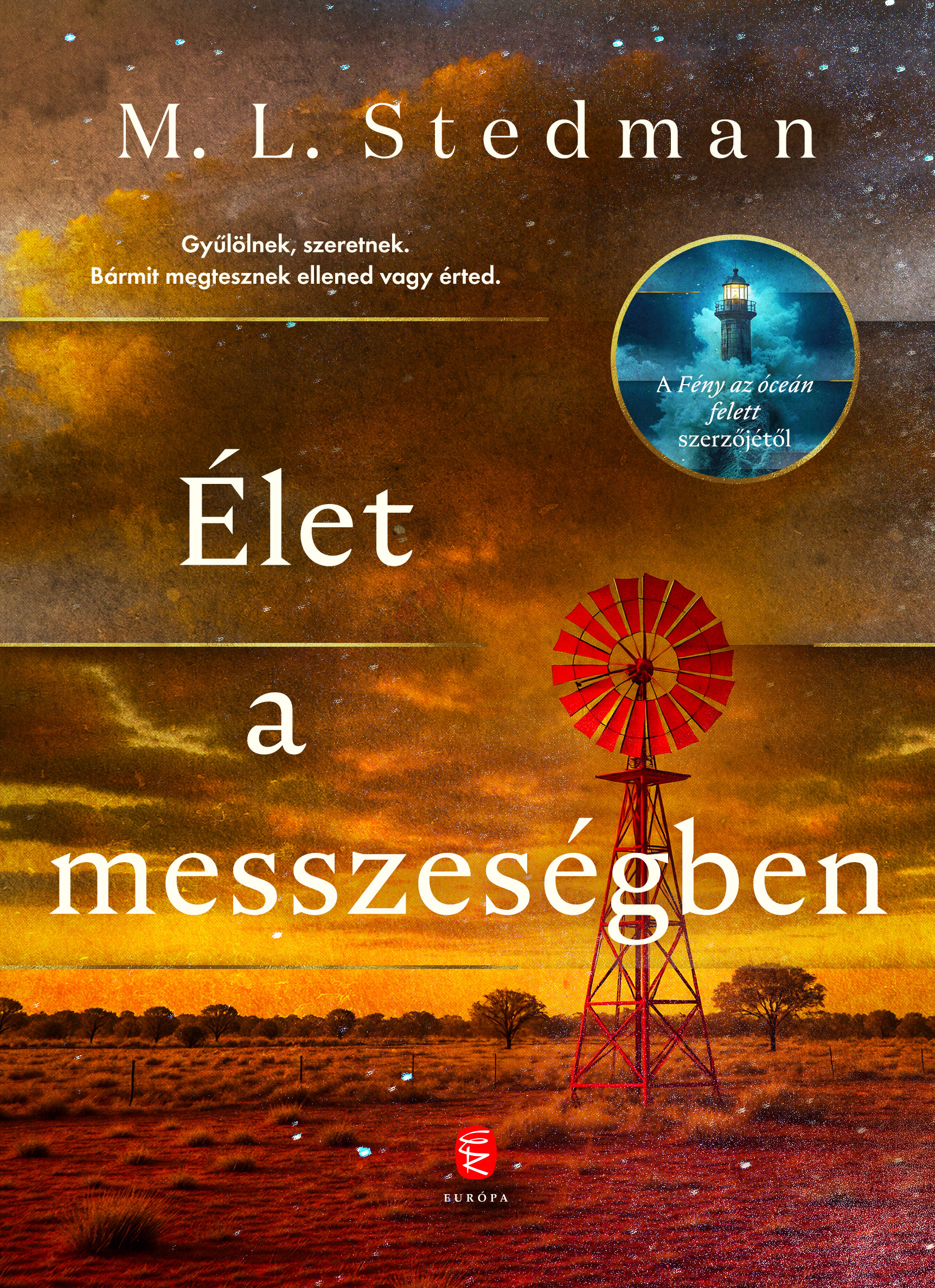 M. L. Stedman: Élet a messzeségben