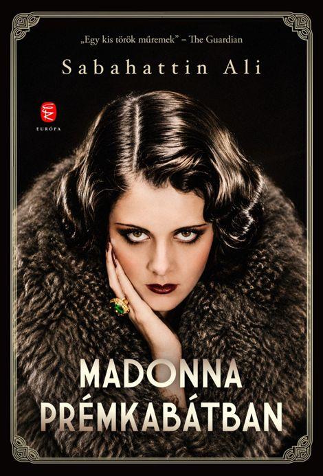 Sabahattin Ali: Madonna prémkabátban