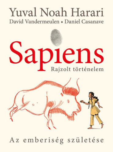 Yuval Noah Harari: Sapiens – Rajzolt történelem
