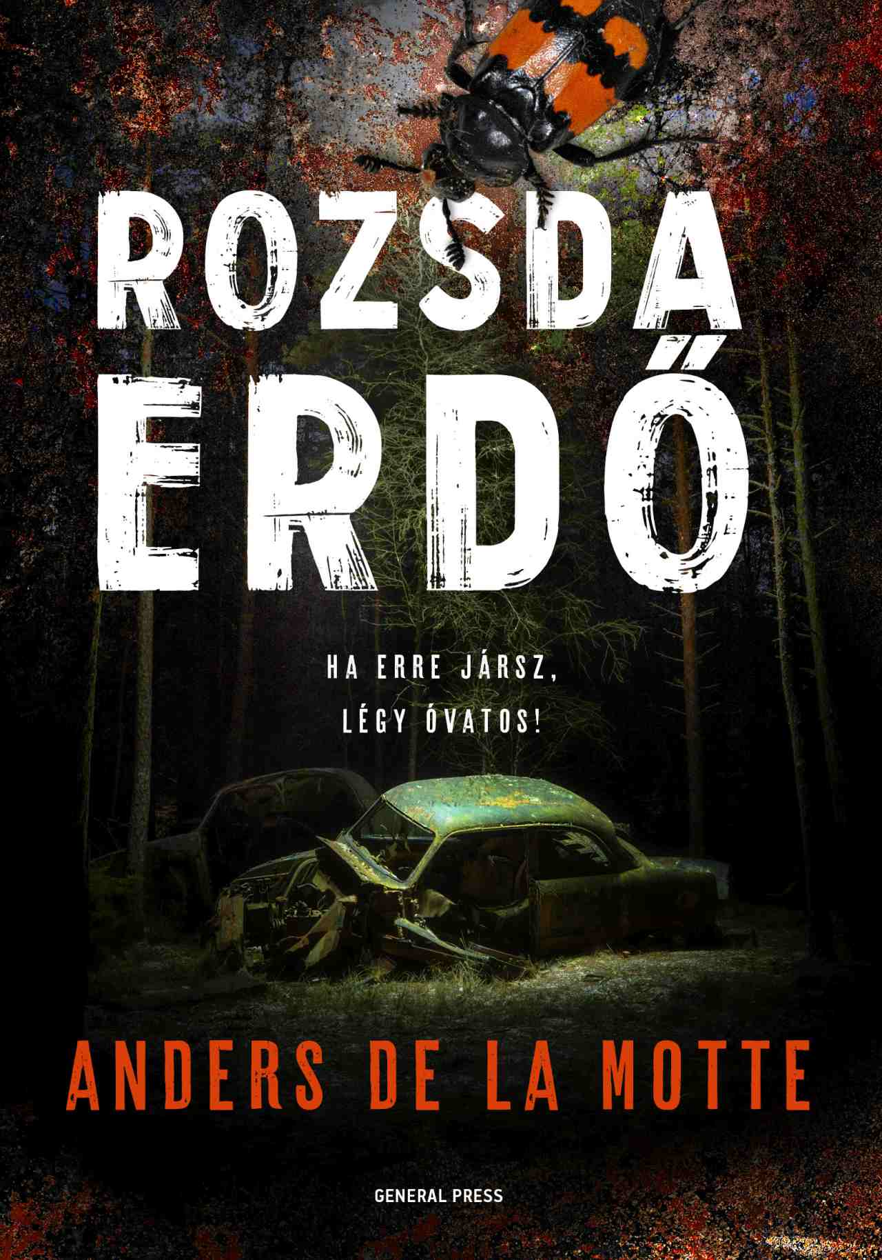 de la Motte, Anders: Rozsdaerdő
