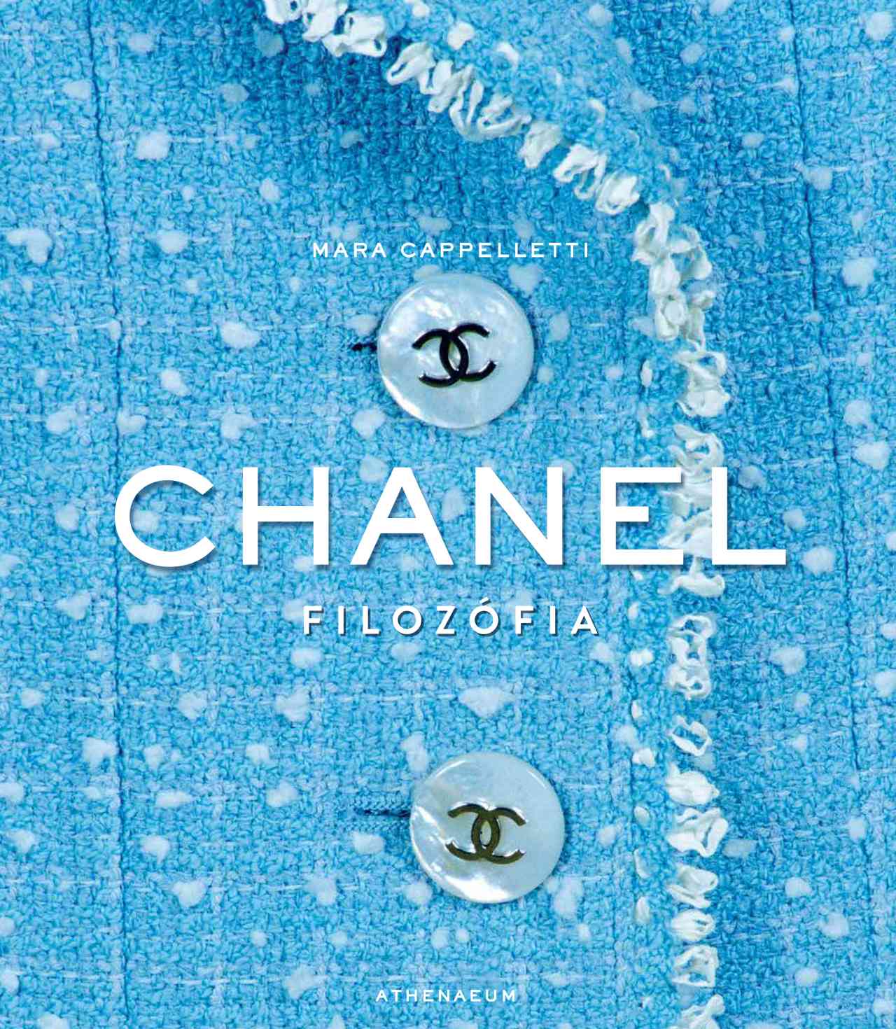 Cappelletti, Mara: Chanel - filozófia