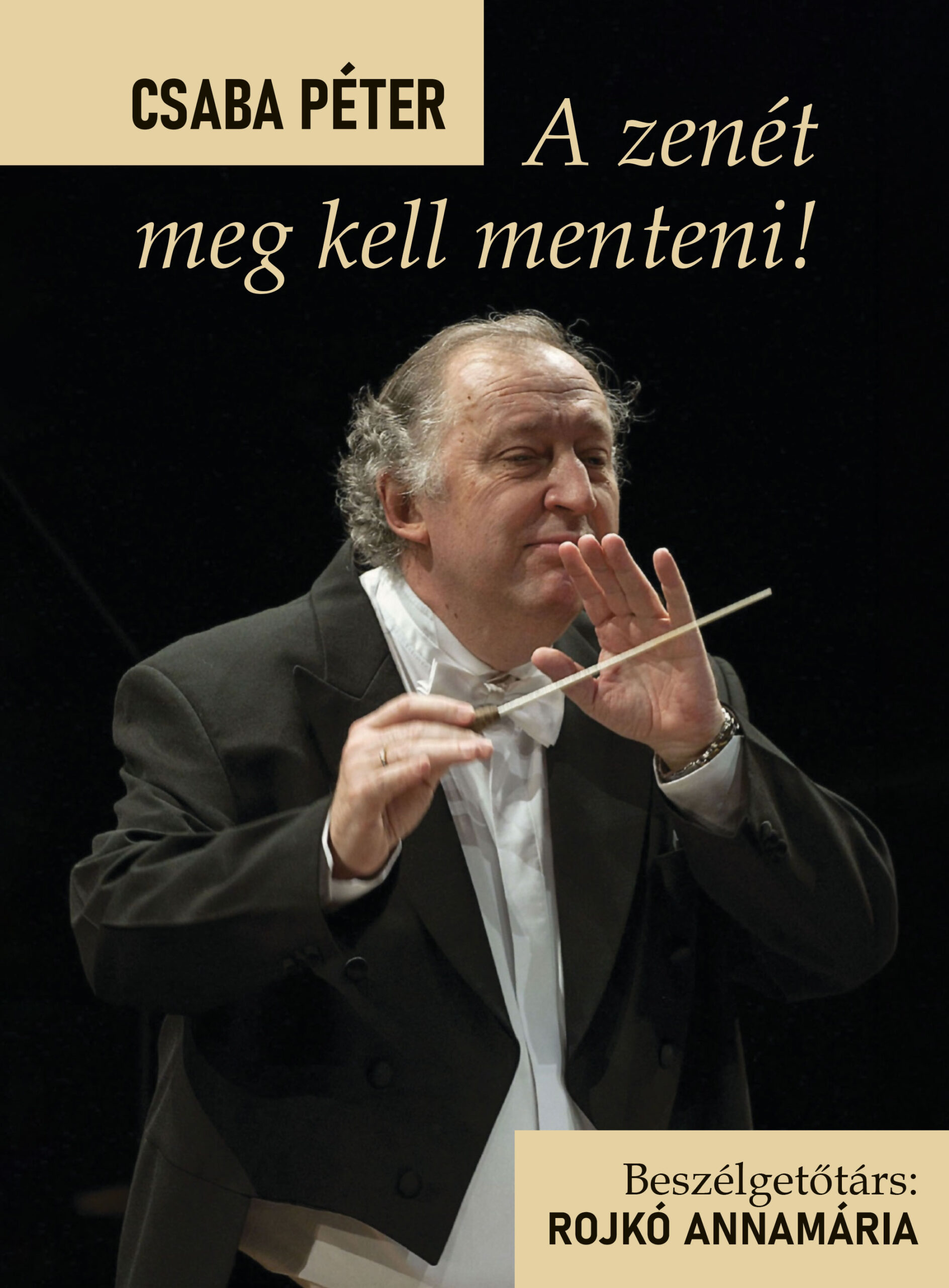 Csaba Péter – Rojkó Annamária[szerk.]: A zenét meg kell menteni