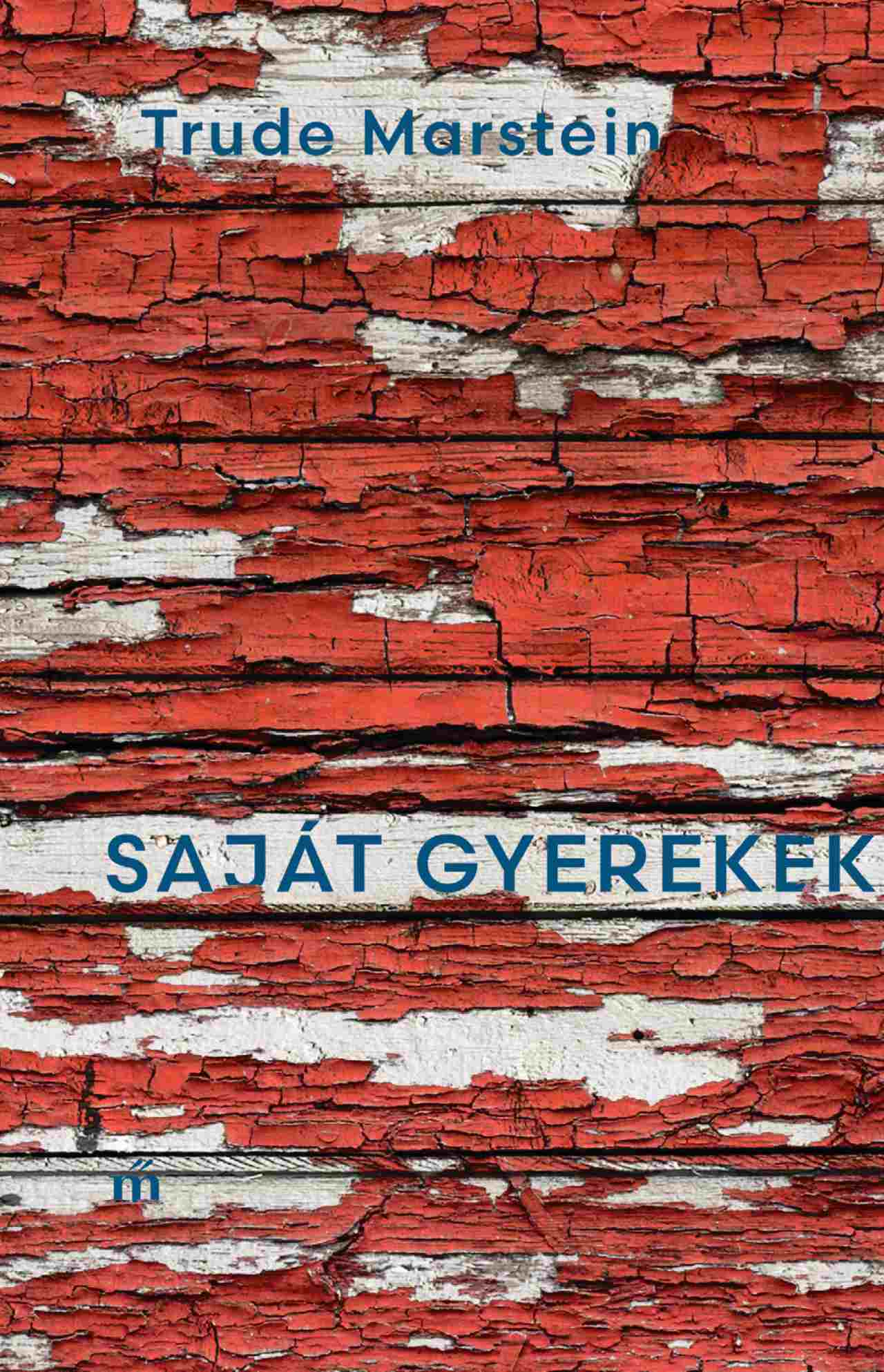 Trude MARSTEIN: Saját gyerekek