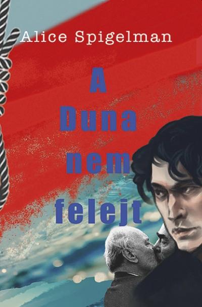 Alice Spiegelman: A Duna nem felejt