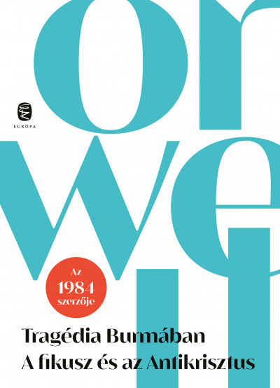Orwell, George: Tragédia Burmában